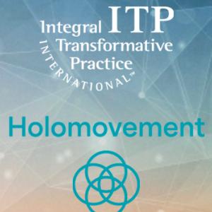 The ITPI and Holomovement Collaboration